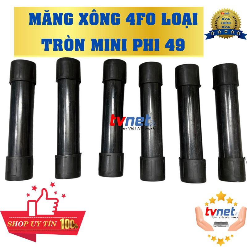 Măng xông 4fo loại tròn Mini phi 49