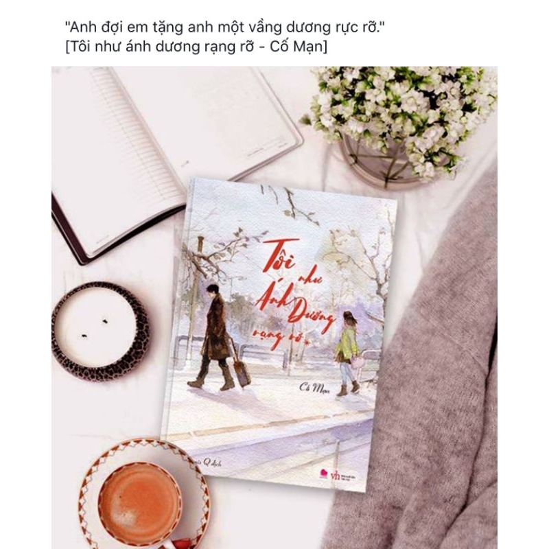 Tôi như ánh dương rạng rỡ- Cố Mạn ( tập 1)