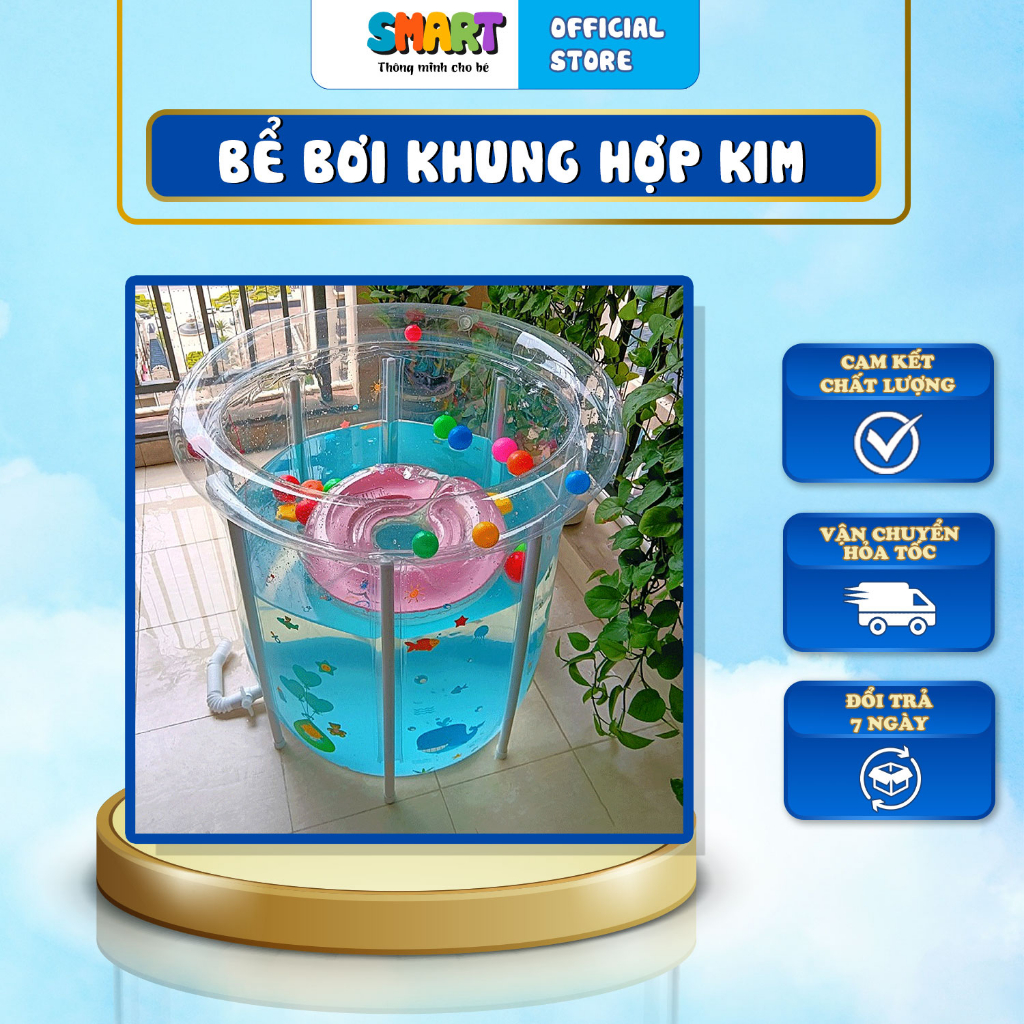 Bể bơi cho bé khung hợp kim nâng hạ được 80x80 thành cao kèm Phao cổ ĐỦ PHỤ KIỆN CHÍNH HÃNG - SmartHomee