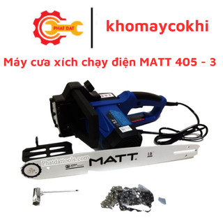 Máy cưa xích chạy điện MATT 405 - 3 - Bảo hành 6 tháng - Thương hiệu nội địa
