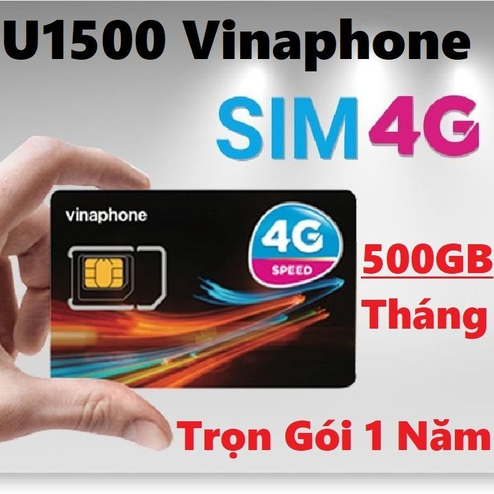 Sim Tốc Độ Cao 4G Vinaphone - Sim Max Băng Thông U1500 Giá Rẻ Ưu Đãi Lớn Tặng 500Gb/Tháng Truy Cập Thả Ga