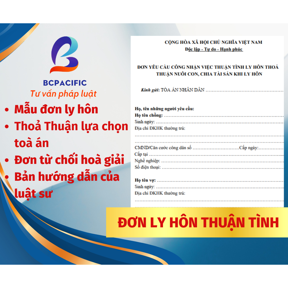 COMBO mẫu đơn ly hôn thuận tình mới nhất + tài liệu hướng dẫn của luật sư