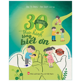 Sách - 30 ngày thực hành lòng biết ơn - đậu thị nhung - nxb phụ nữ