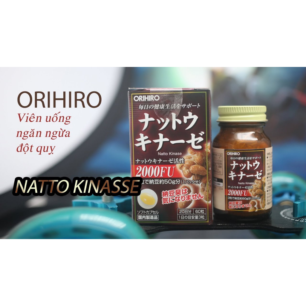 [Mẫu mới] Viên uống hỗ trợ tai biến đột quỵ Nattokinase 2000FU Orihiro 60 viên