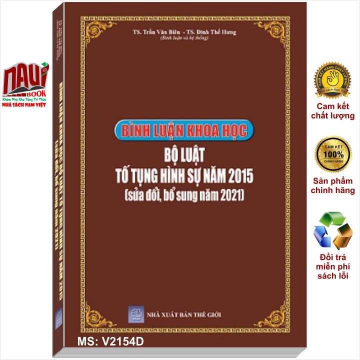 Sách Bình Luận Khoa Học Bộ Luật Tố Tụng Hình Sự Năm 2015 sđ, bs 2021 - TS. Trần Văn Biên - TS. Đinh Thế Hưng - V2154D