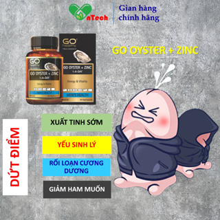 Go healthy Go Oyster + ZinC tăng cường sinh lý cải thiện tình trạng xuất