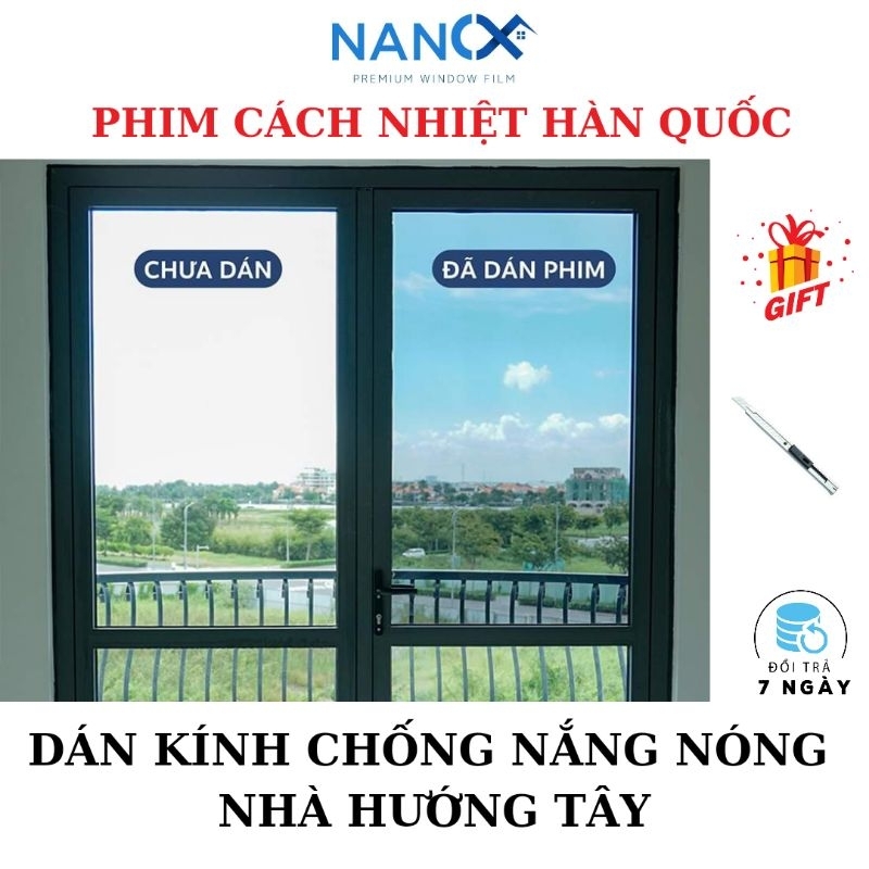 Phim dán kính cách nhiệt cửa sổ, Dán kính chống nắng cửa kính, chống nóng, chống chói hiệu quả, cản tia UV & IR...