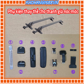 Phụ kiện thay thế cho thanh ngang giá nóc móc