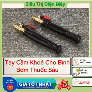 Tay cầm khoá van bi chuyên dùng cho bình phun thuốc / bình xịt điện các loại