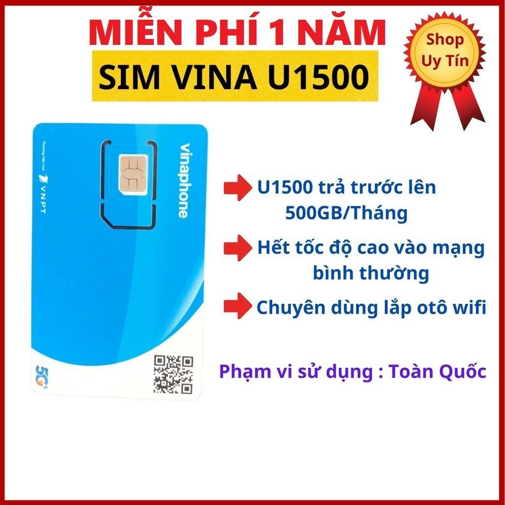 SIM MIỄN PHÍ VÀO MẠNG 1 NĂM - SIM 4G VINAPHONE U1500 TẶNG 500GB MỖI THÁNG- SIM MAX BĂNG THÔNG