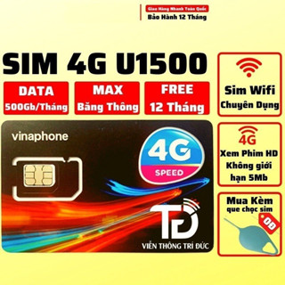 SIM MIỄN PHÍ VÀO MẠNG 1 NĂM - SIM 4G VINAPHONE U1500 TẶNG 500GB MỖI THÁNG- SIM MAX BĂNG THÔNG