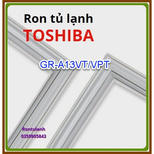 Ron Tủ lạnh Toshiba Model GR-A13VT/VPT