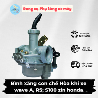 Bình xăng con chế hòa khí xe wave a, rs, s100 zin honda