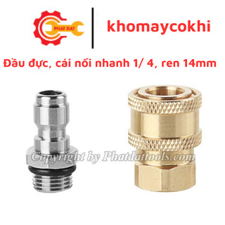 Đầu đực, cái nối nhanh 1/ 4, ren 14mm - Kết nối nhanh súng rửa xe với bình bọt tuyết, đầu béc rửa