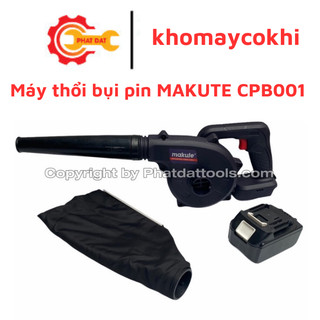 Máy thổi bụi dùng pin MAKUTE CPB001 - Mua lẻ máy hoặc kèm pin sạc tùy chọn - Bảo hành 6 tháng