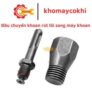 Đầu chuyển đổi mũi khoan rút lõi sang máy khoan cầm tay
