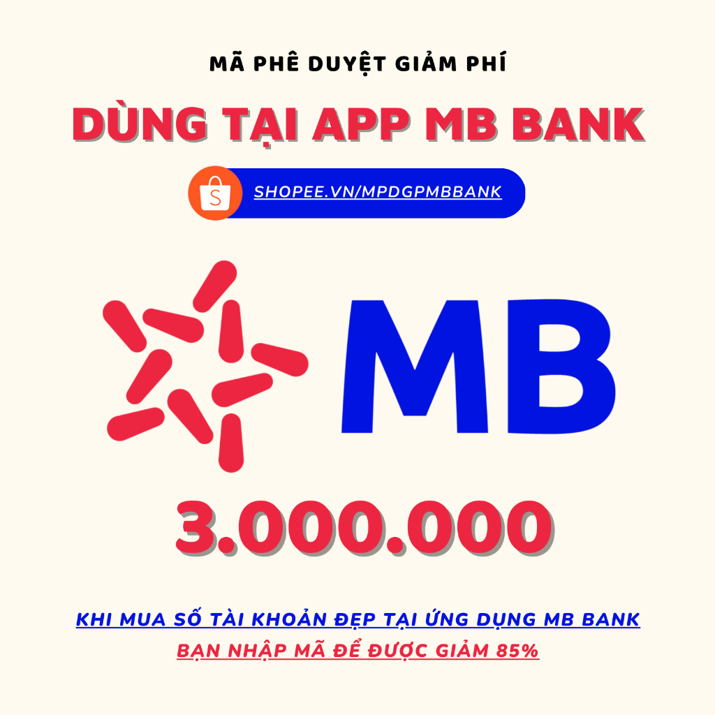 Mã phê duyệt giảm phí cho số tài khoản đẹp ≤ 11 triệu tại ứng dụng MB Bank