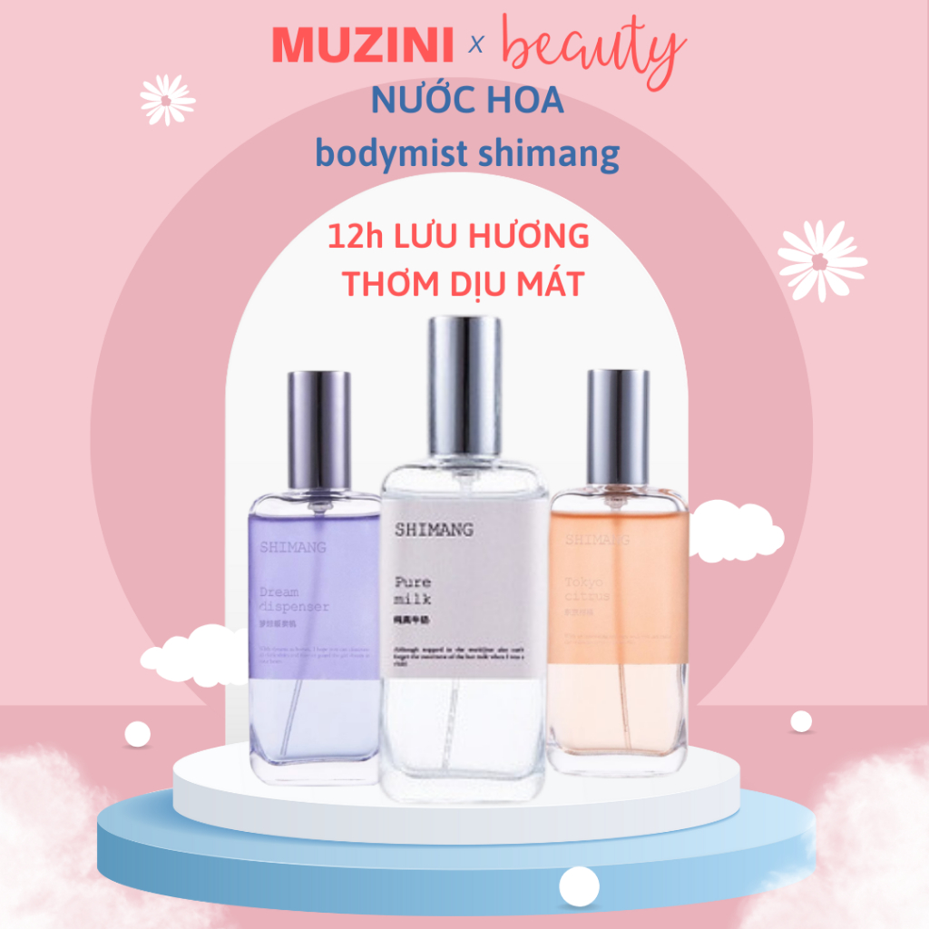 Nước hoa bodymist shimang xịt thơm toàn thân giữ mùi thơm lâu nước hoa nội địa trung Muzini NH02