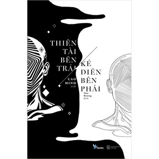 Sách - Thiên Tài Bên Trái, Kẻ Điên Bên Phải