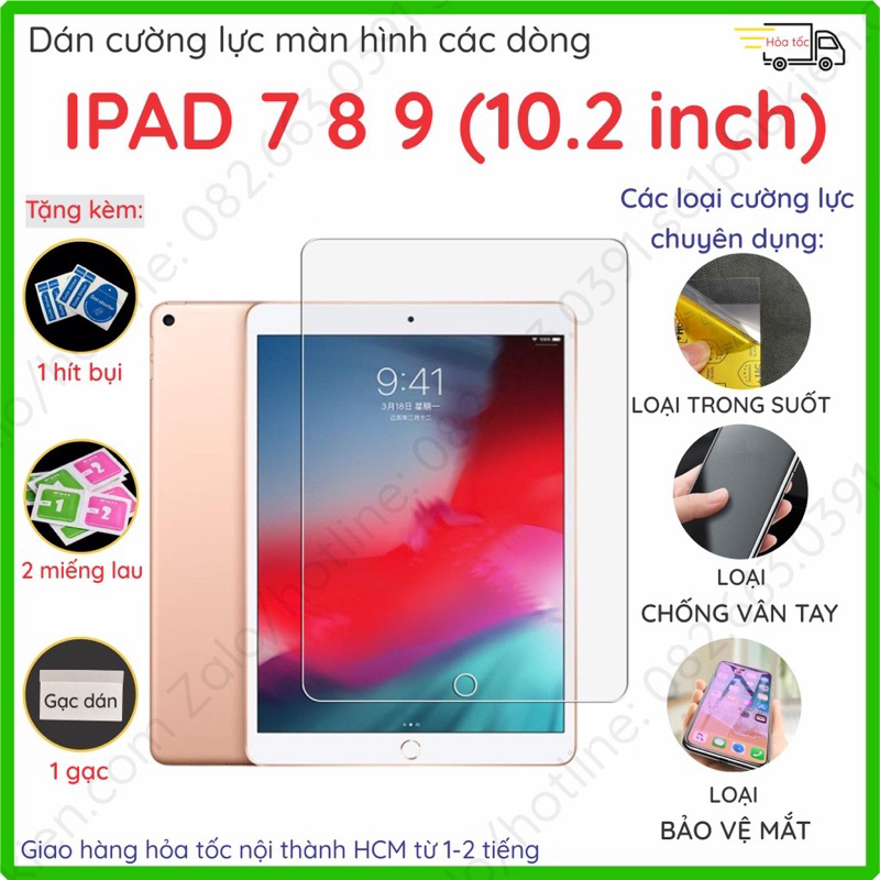 Dán cường lực ipad 7 8 9 (gen 7 8 9 th) (ipad 10.2 inch) nano dẻo chống bể kính, trong, nhám chống vân tay, bảo vệ mắt