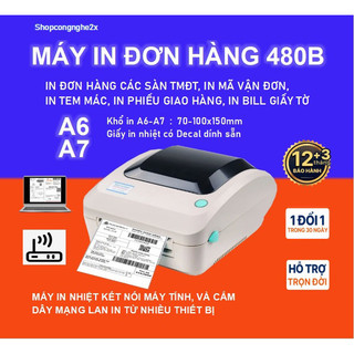 Máy in nhiệt 480b a6 -a7 , in đơn hàng, mã vận đơn, phiếu gửi hàng bh 12 tháng