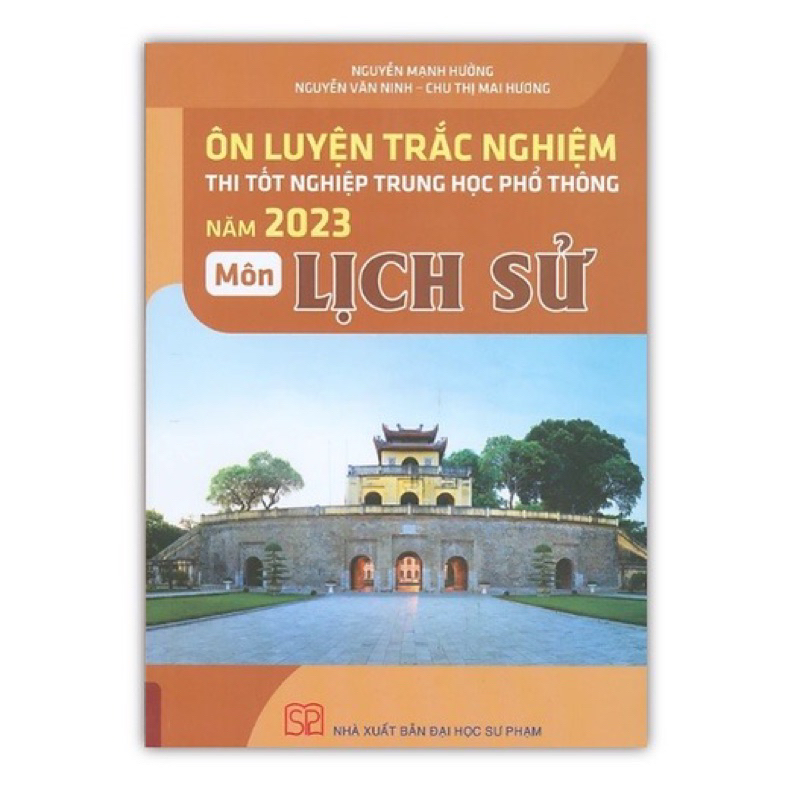 Sách - Ôn Luyện Thi Trắc Nghiệm Thi Tốt Nghiệp THPT Năm 2023 Môn Lịch Sử