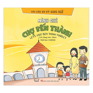 Sách - mình ghé chợ bến thành - sài gòn du ký - sách thiếu nhi khám phá đất nước