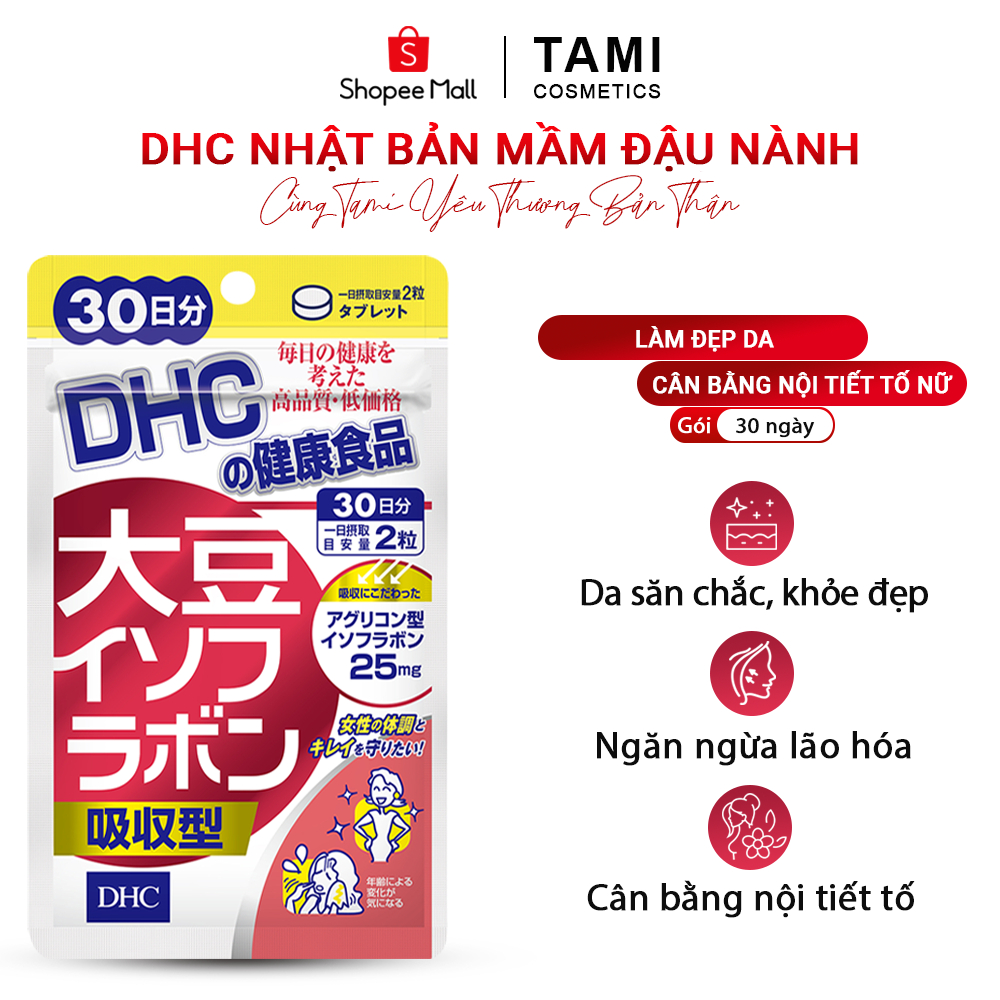 Viên uống mầm đậu nành DHC Nhật Bản cân bằng nội tiết tố nữ và làm đẹp da gói 60 viên (30 ngày) TM-DHC-SOY30