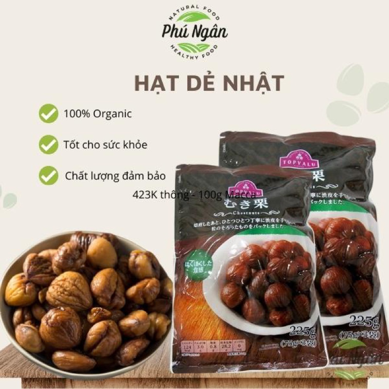 Hạt dẻ Nhật TOPVALU, hạt dẻ hấp tách vỏ túi 225gr