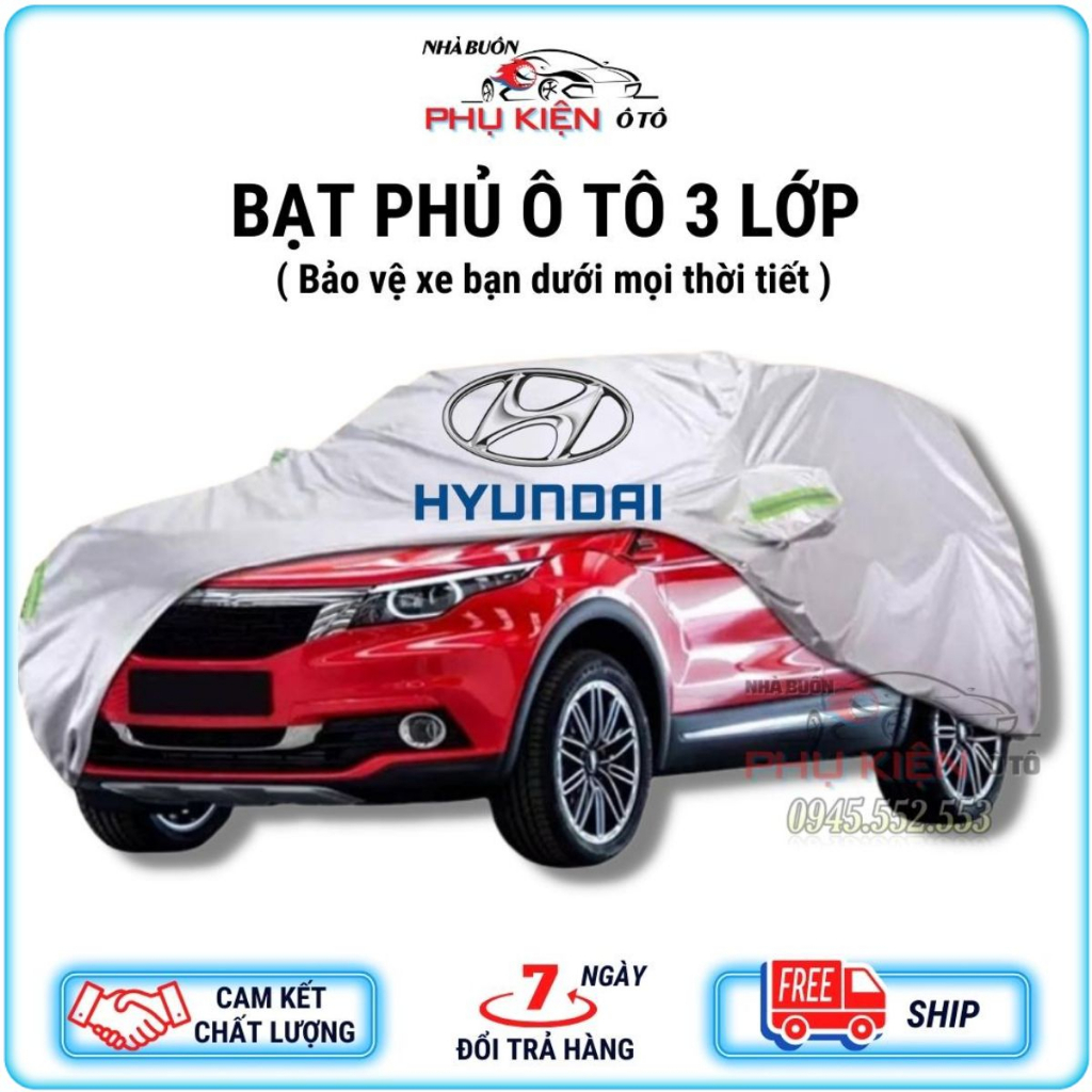 Bạt Phủ Xe Ô Tô Hyundai I10, I20, I30, Accent, Santafe, Tucson, Kona, Getz, Avante, Elantra, Sonata - Phụ kiện ô tô