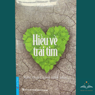 Sách hiểu về trái tim- minh niệm