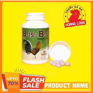 B15 & B12 cho gà đá Chiếc lẽ 20 viên - Thuố.c gà đá A Long