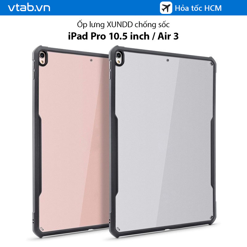 Ốp lưng XUNDD iPad Pro 10.5 inch / Air 3 Viền TPU chống sốc, Mặt lưng trong