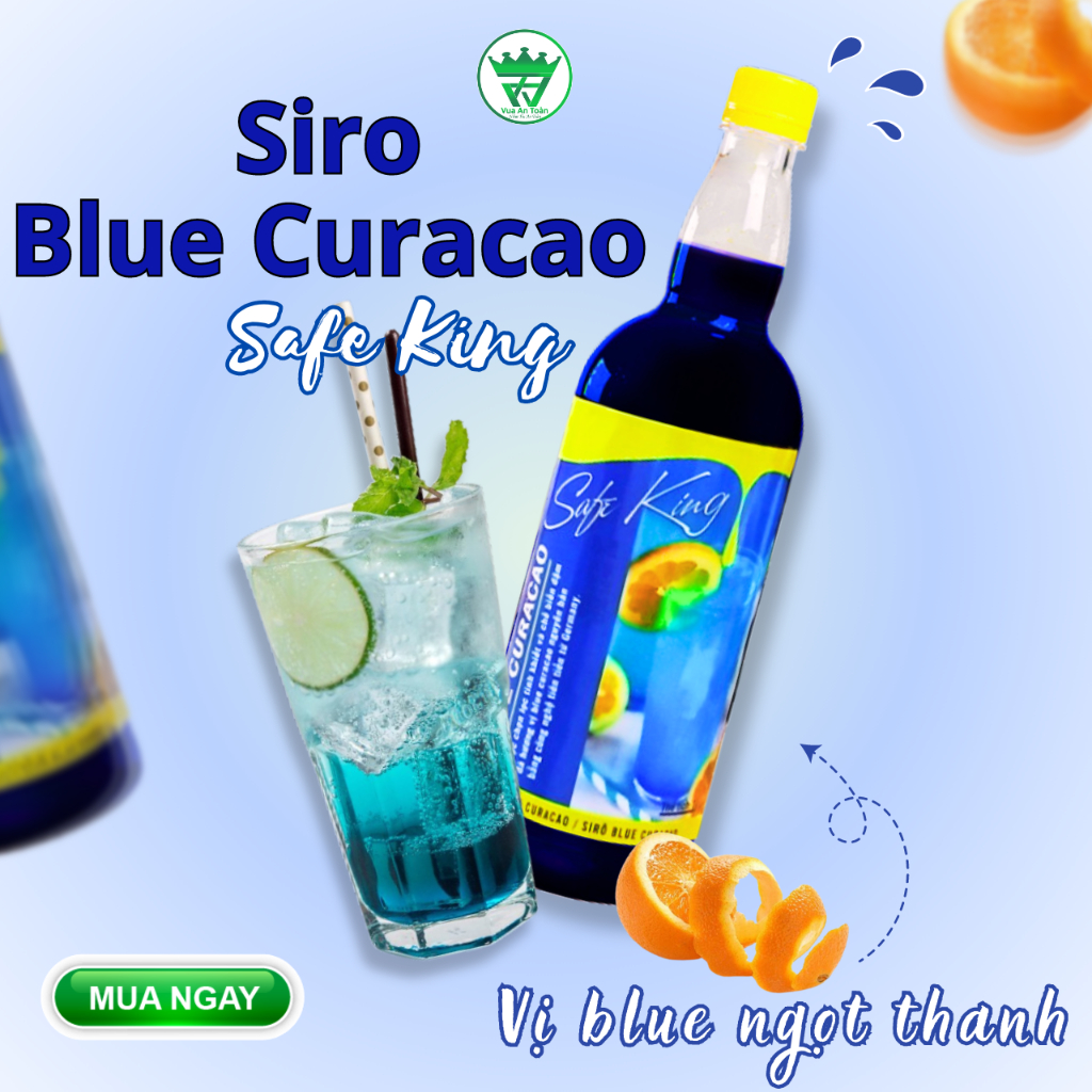 Siro Blue Curacao SAFE KING 1 Lít Vua An Toàn, Hương Vị Đậm Đà, Vị Ngọt Tự Nhiên