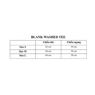 BLANK WASHED TEE - ÁO THUN BOXY WASHED