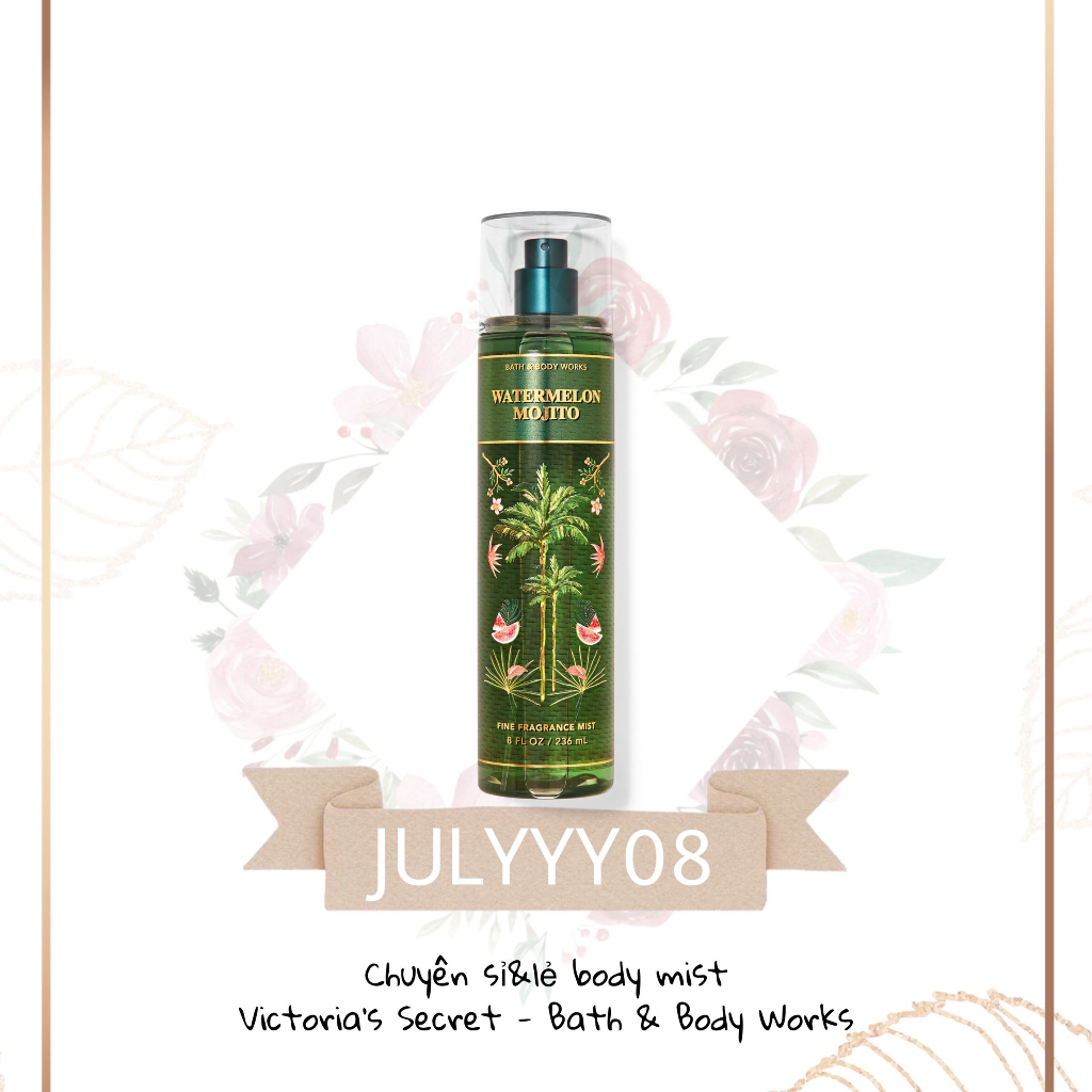 Xịt Thơm Toàn Thân WATERMELON MOJITO Body Mist +jɥȽÿ08+