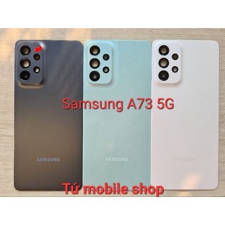 Nắp lưng Samsung A73 5G , có kính camera sau