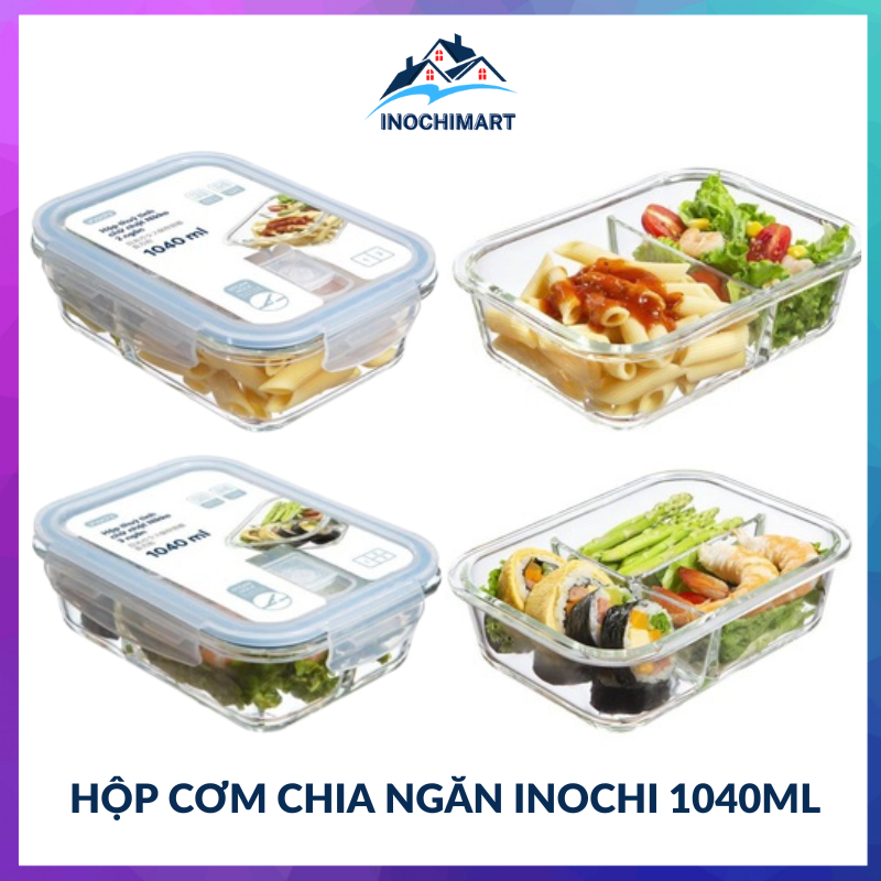 Hộp đựng cơm chia ngăn thủy tinh INOCHI 1040 ML 2 và 3 ngăn dày đẹp, sáng bóng