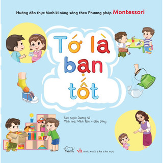 Sách - Dạy bé theo phương pháp Montessori - Tớ là bạn tốt