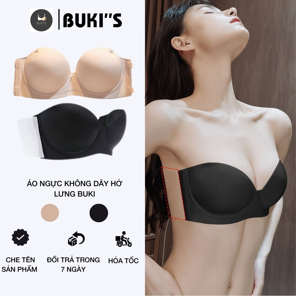 Áo ngực chống tuột - Áo lót cup ngực không dây hở lưng chống tụt mặc được nhiều kiểu quai dán trong suốt BUKI