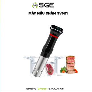 Máy Nấu Chậm Sous Vide SGE SVM11 Màn Hình Cảm Ứng Kiểm Soát Nhiệt Và Thời Gian Chuẩn Xác Dễ Sử Dụng