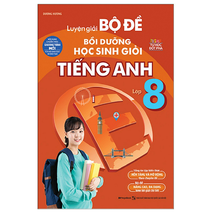 Sách Luyện giải bộ đề bồi dưỡng học sinh giỏi Tiếng Anh lớp 8