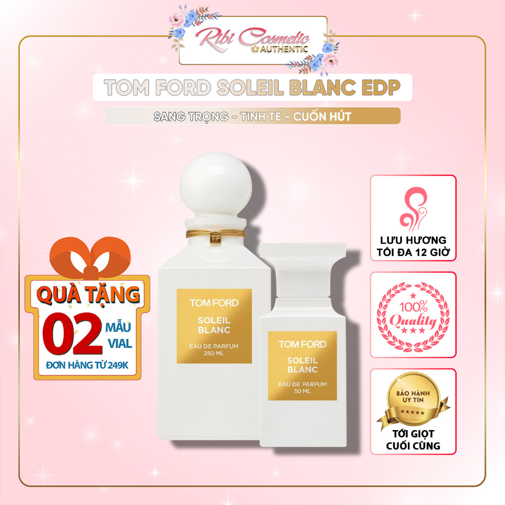 Nước Hoa Nữ Tf Soleil Blanc Hương Hoa Hoàng Lan Sang Trọng, Tinh Tế, Cuốn Hút Ribicosmetics | BigBuy360 - bigbuy360.vn