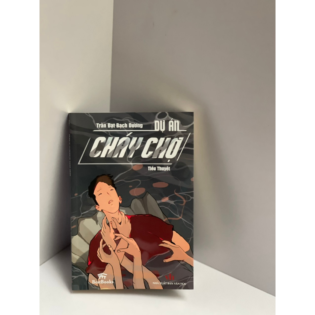 Sách - Dự Án Cháy Chợ – Trần Đạt Bạch Dương – BestBooks – NXB Văn Học (Bìa mềm)