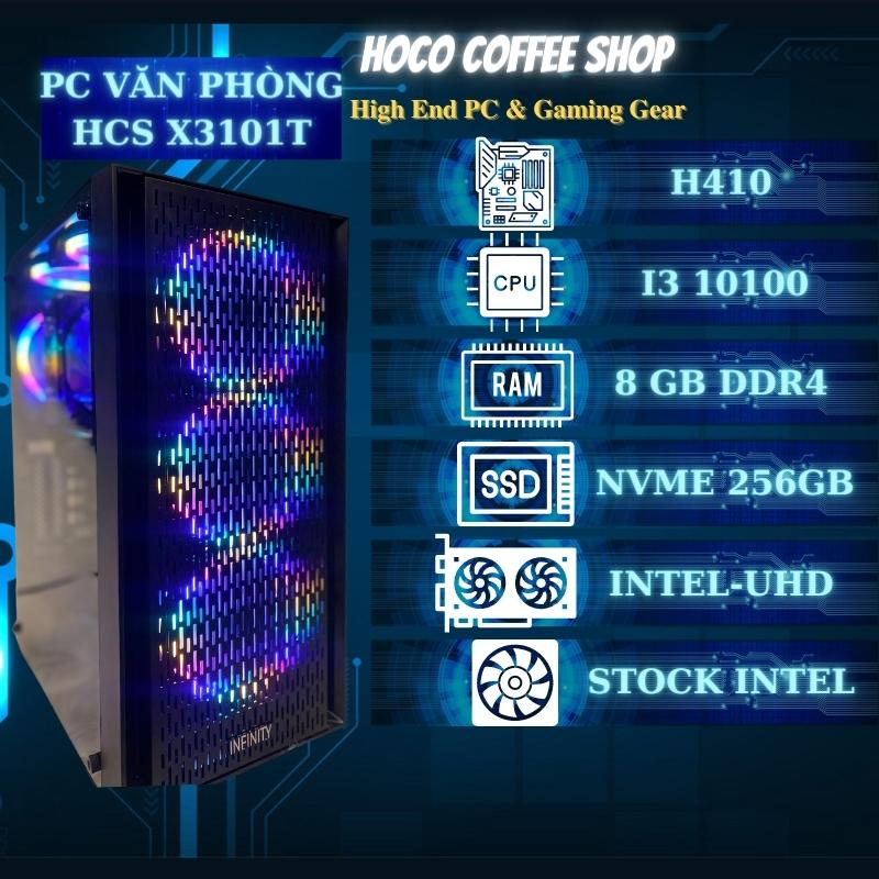 Bộ máy tính PC gaming, văn phòng HCS X3101T I3 10100, VGA GTX 1060 3gb / RX 580 8GB RAM (BH 36 Tháng)