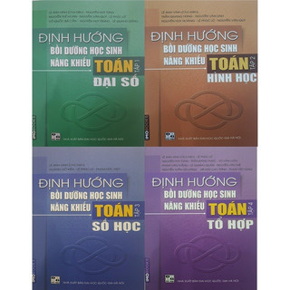 Sách - Combo Định hướng bồi dưỡng học sinh năng khiếu Toán