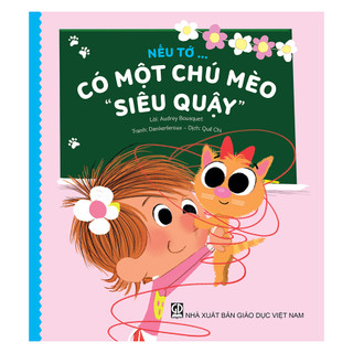 Sách nếu tớ... có một chú mèo "siêu quậy"