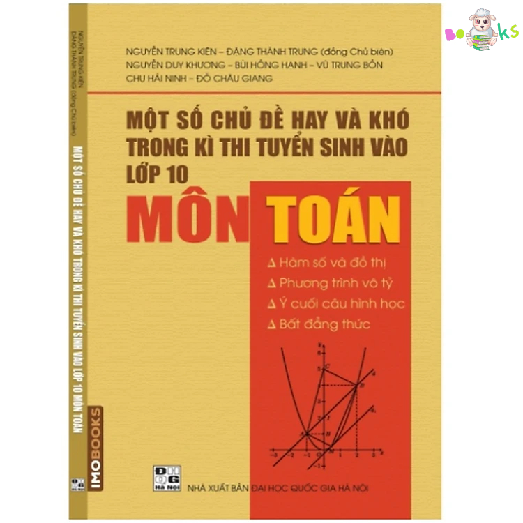 Sách Một Số Chủ Đề Hay Và Khó Trong Kỳ Thi Tuyển Sinh Vào Lớp 10 Môn Toán