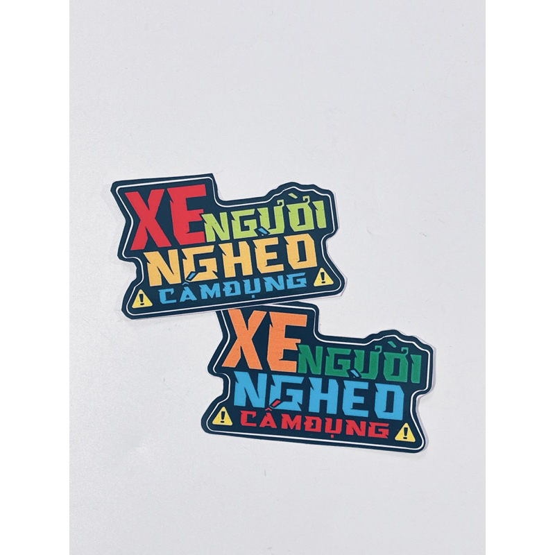Tem dán chữ Xe người nghèo cấm đụng❌🚫 giao màu ngẫu nhiên, có sẵn keo dán phía sau