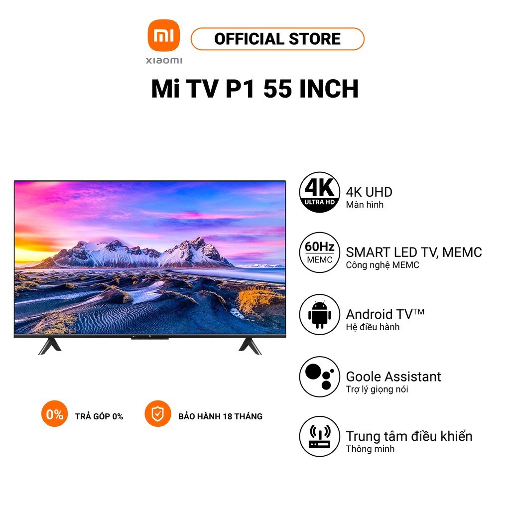 Smart Mi TV P1 XIAOMI | 55'' | 4K UHD | ANDROID - Bảo hành chính hãng